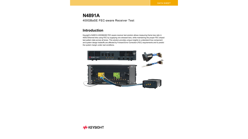 N4891A – 400GBASE FEC-aware Receiver Test